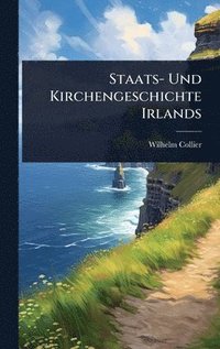 bokomslag Staats- Und Kirchengeschichte Irlands