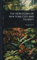 bokomslag Moss Flora Of New York City And Vicinity