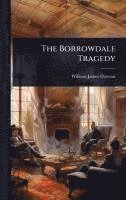bokomslag The Borrowdale Tragedy