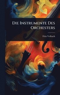 bokomslag Instrumente Des Orchesters