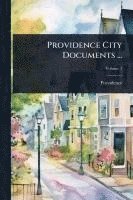 bokomslag Providence City Documents ...