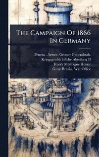 bokomslag Campaign Of 1866 In Germany