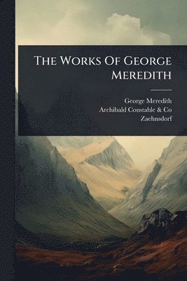 George Meredith, Zaehnsdorf (Firm) - Works Of George Meredith, Häftad