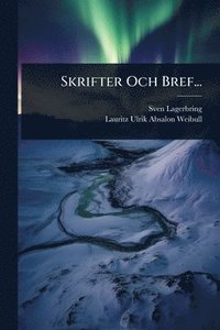 bokomslag Skrifter Och Bref...