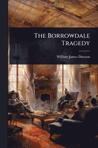 bokomslag The Borrowdale Tragedy