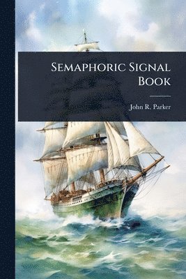 bokomslag Semaphoric Signal Book