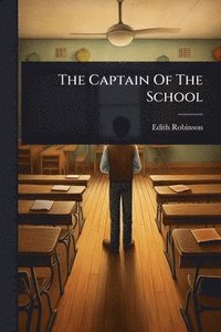 bokomslag Captain Of The School