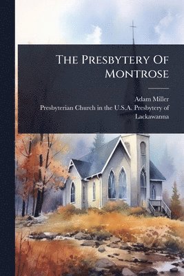 bokomslag Presbytery Of Montrose