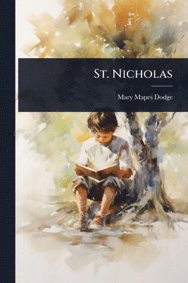 Mary Mapes Dodge - St. Nicholas, Häftad