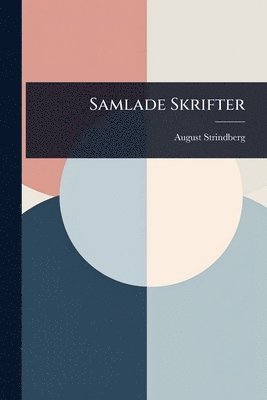 bokomslag Samlade Skrifter