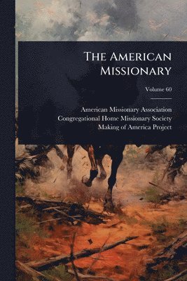 American Missionary Association - American Missionary, Häftad