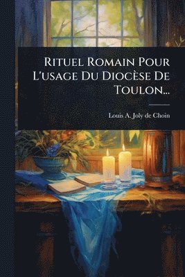 bokomslag Rituel Romain Pour L'usage Du Diocèse De Toulon...