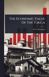 bokomslag Economic Value Of The Y.m.c.a