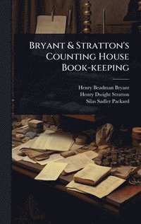 bokomslag Bryant & Stratton's Counting House Book-keeping