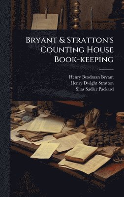 bokomslag Bryant & Stratton's Counting House Book-keeping