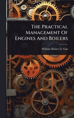 bokomslag Practical Management Of Engines And Boilers