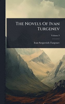 Novels Of Ivan Turgenev