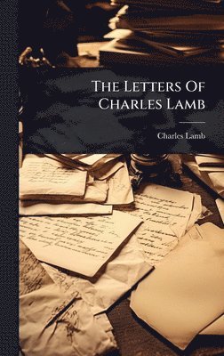 Letters Of Charles Lamb