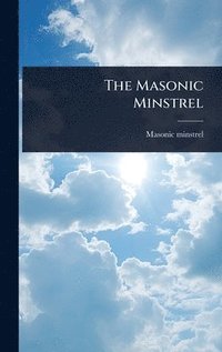 bokomslag The Masonic Minstrel