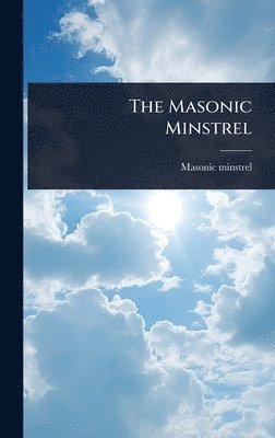 bokomslag The Masonic Minstrel