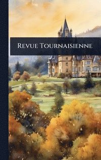 bokomslag Revue Tournaisienne
