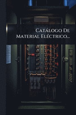bokomslag Catàlogo De Material ElÃ(c)ctrico...