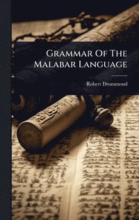 bokomslag Grammar Of The Malabar Language