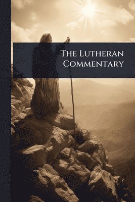 bokomslag Lutheran Commentary