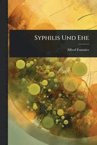 bokomslag Syphilis Und Ehe
