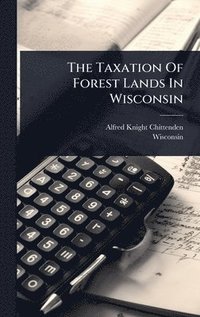 bokomslag Taxation Of Forest Lands In Wisconsin