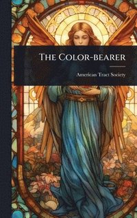 bokomslag The Color-bearer