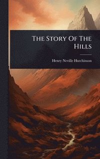 bokomslag Story Of The Hills