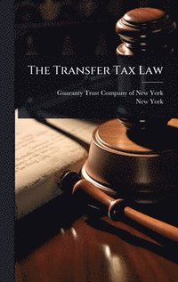 bokomslag The Transfer Tax Law
