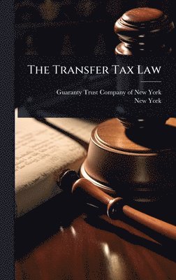 bokomslag The Transfer Tax Law