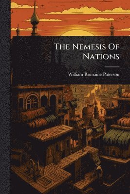 bokomslag Nemesis Of Nations