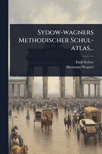 bokomslag Sydow-wagners Methodischer Schul-atlas...