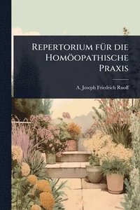 bokomslag Repertorium fÃ1/4r die Homöopathische Praxis