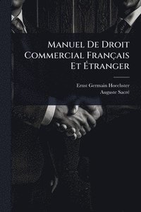 bokomslag Manuel De Droit Commercial Français Et Ã¿tranger
