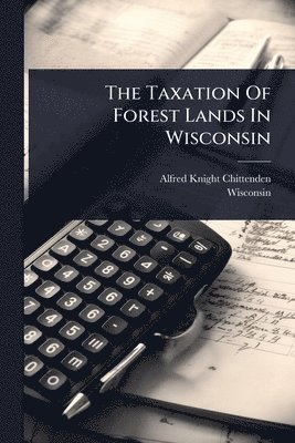 bokomslag Taxation Of Forest Lands In Wisconsin