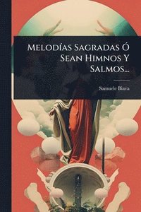 bokomslag MelodÃ-as Sagradas Ã" Sean Himnos Y Salmos...