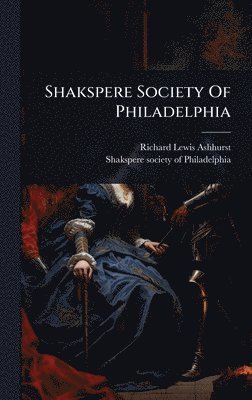 bokomslag Shakspere Society Of Philadelphia