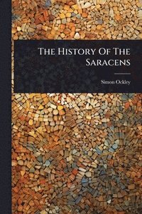 bokomslag History Of The Saracens