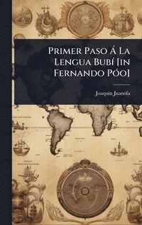 bokomslag Primer Paso Ã La Lengua BubÃ- [in Fernando PÃ3o]