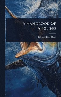 bokomslag Handbook Of Angling