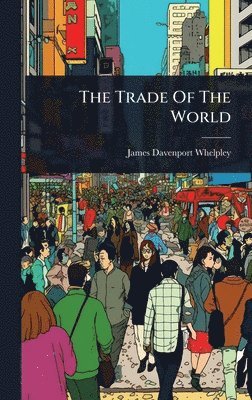 bokomslag Trade Of The World