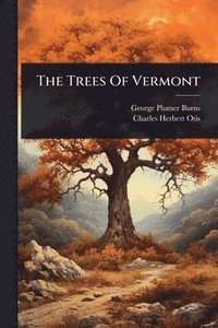 bokomslag Trees Of Vermont