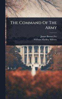 bokomslag Command Of The Army