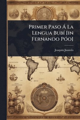 bokomslag Primer Paso Ã La Lengua BubÃ- [in Fernando PÃ3o]