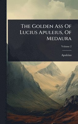 bokomslag Golden Ass Of Lucius Apuleius, Of Medaura