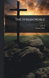 bokomslag Syrian Noble